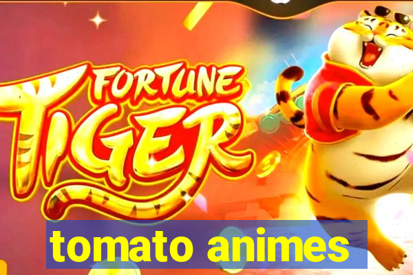 tomato animes